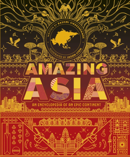 Amazing Asia : An Encyclopedia of an Epic Continent - 9780711288317