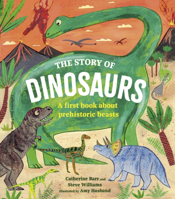 The Story of Dinosaurs : A first book about prehistoric beasts - 9780711290877