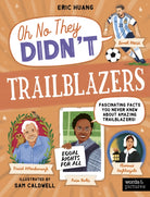 Trailblazers : Fascinating Facts You Never Knew About Amazing Trailblazers! - 9780711292925