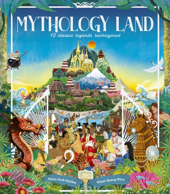 Mythology Land : 12 classic legends reimagined - 9780711294059