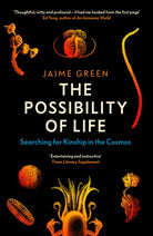 The Possibility of Life : Searching for Kinship in the Cosmos - 9780715655191
