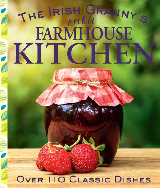 The Irish Granny's Pocket Farmhouse Kitchen - 9780717179435