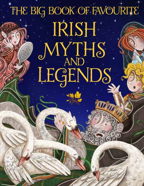 The Big Book of Favourite Irish Myths and Legends - 9780717190850