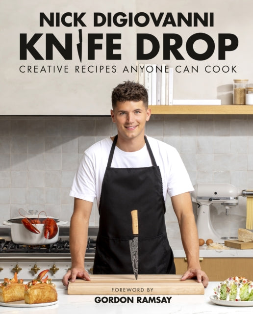 Knife Drop : Creative Recipes Anyone Can Cook - 9780744076776