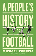 A People's History of Football - 9780745346861