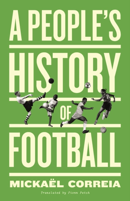 A People's History of Football - 9780745346861