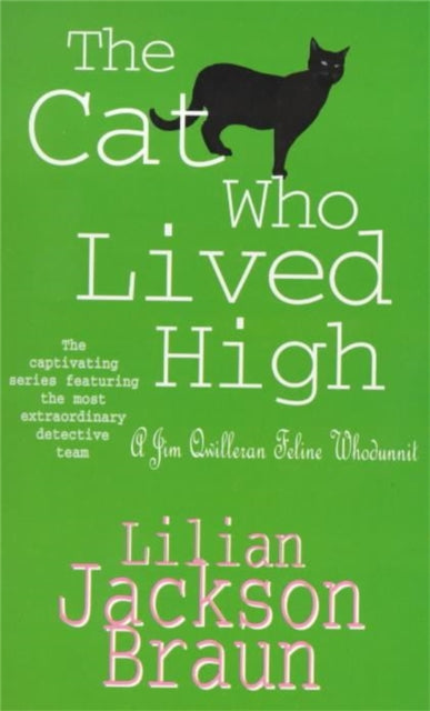 The Cat Who Lived High (The Cat Who… Mysteries, Book 11) : A cosy feline mystery for cat lovers everywhere - 9780747236719