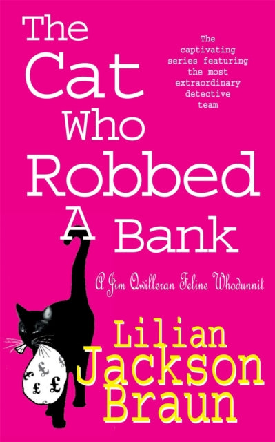 The Cat Who Robbed a Bank (The Cat Who… Mysteries, Book 22) : A cosy feline crime novel for cat lovers everywhere - 9780747262152