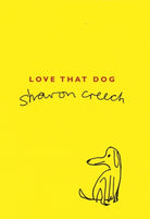 Love That Dog - 9780747557494