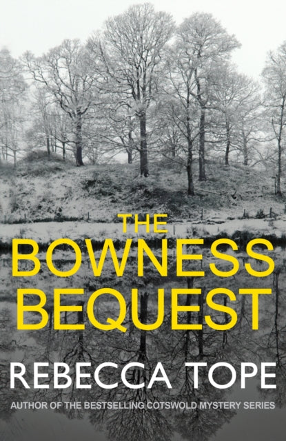 The Bowness Bequest : The compelling English cosy crime series - 9780749021597