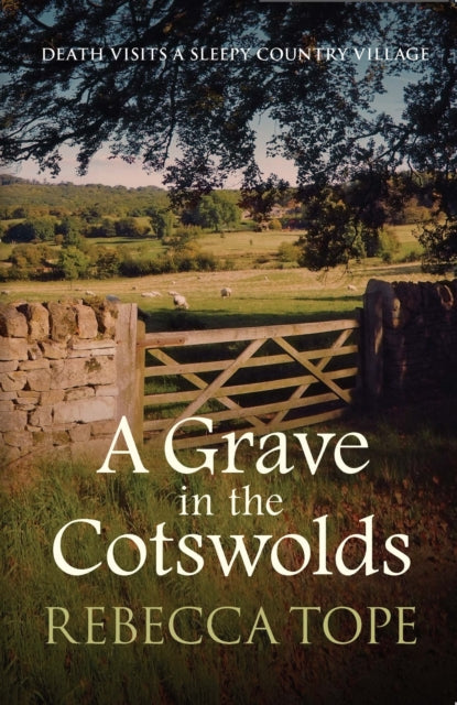 A Grave in the Cotswolds : The compelling cosy crime series - 9780749021962