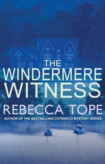 The Windermere Witness : The intriguing English cosy crime series - 9780749022556