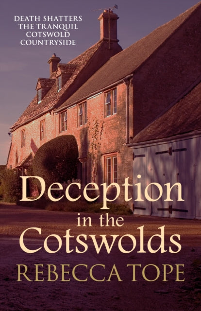 Deception in the Cotswolds : The gripping cosy crime series - 9780749024222
