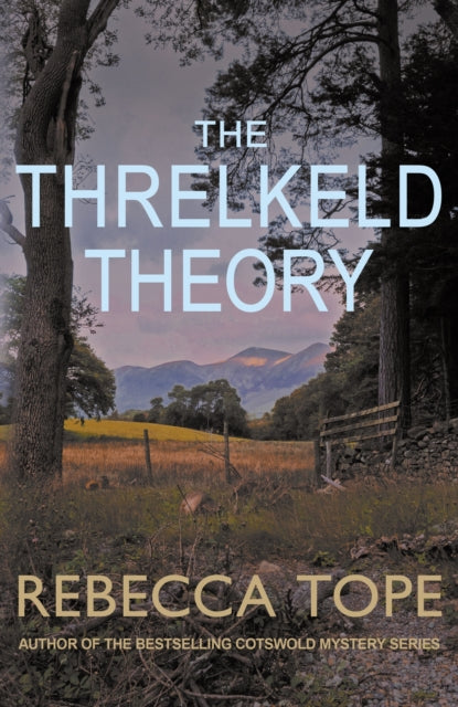 The Threlkeld Theory : The gripping English cosy crime series - 9780749028619