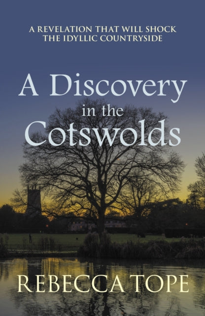 A Discovery in the Cotswolds : The page-turning cosy crime series - 9780749030476
