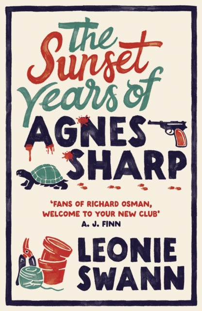 The Sunset Years of Agnes Sharp : The unmissable cosy crime sensation for fans of Richard Osman - 9780749030537
