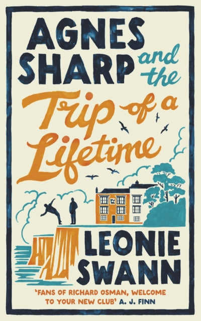Agnes Sharp and the Trip of a Lifetime : The bestselling cosy crime sensation for fans of Richard Osman - 9780749031503