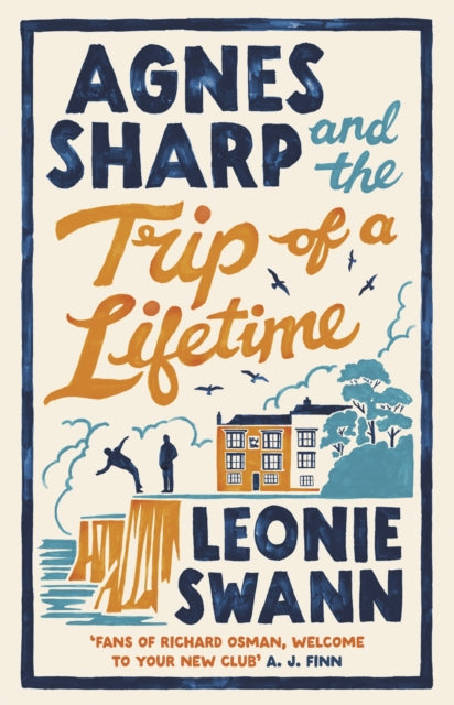 Agnes Sharp and the Trip of a Lifetime : The bestselling cosy crime sensation for fans of Richard Osman - 9780749031602