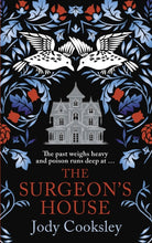 The Surgeon's House : The thrilling Gothic historical mystery - 9780749031725