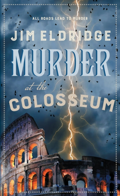 Murder at the Colosseum : The captivating historical whodunnit set in Rome - 9780749032159