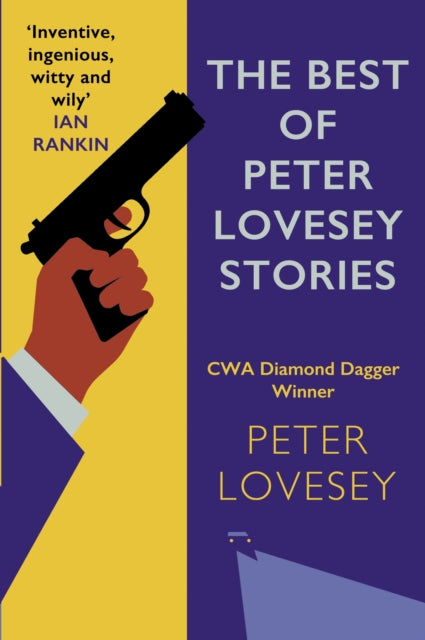 The Best of Peter Lovesey Stories : 'Inventive, ingenious, witty and wily' Sir Ian Rankin - 9780749032371