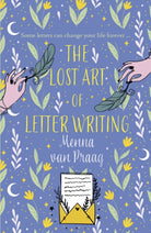 The Lost Art of Letter Writing : The spellbinding and cosy novel of love, loss and healing - 9780749032487