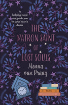 The Patron Saint of Lost Souls : The bewitching novel of getting your heart’s desire - 9780749032531