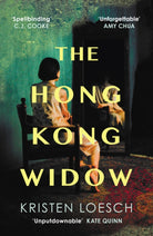The Hong Kong Widow : The haunting gothic thriller