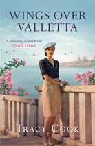 Wings Over Valletta : The heartbreaking novel of WW2 Malta