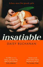 Insatiable : ‘A frank, funny account of 21st-century lust' Independent - 9780751580198