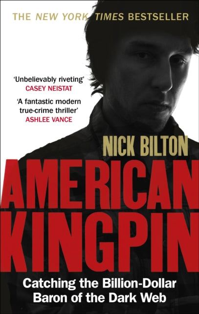 American Kingpin : Catching the Billion-Dollar Baron of the Dark Web - 9780753547007