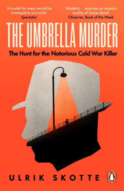 The Umbrella Murder : The Hunt for the Notorious Cold War Killer - 9780753560181