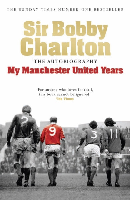 My Manchester United Years : The autobiography of a footballing legend and hero - 9780755316205