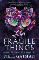 Fragile Things : Short Fictions and Wonders - 9780755334148