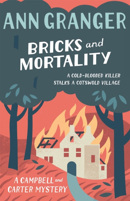 Bricks and Mortality (Campbell & Carter Mystery 3) : A cosy English village crime novel of wit and intrigue - 9780755349159