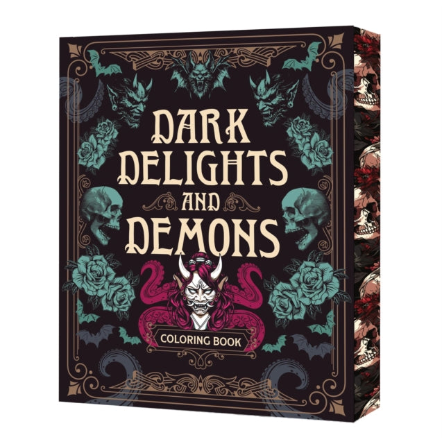 Dark Delights and Demons Coloring Book : Over 150 Macabre Masterpieces to Color with Stunning Sprayed Edges - 9780785846338