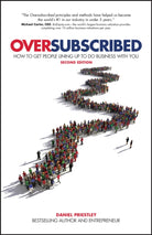 Oversubscribed : How To Get People Lining Up To Do Business With You - 9780857088253