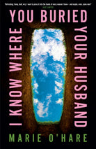 I Know Where You Buried Your Husband - 9780857506740