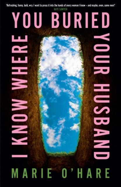 I Know Where You Buried Your Husband - 9780857506740