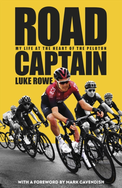 Road Captain : My Life at the Heart of the Peloton - 9780857507822