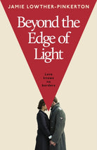 Beyond the Edge of Light