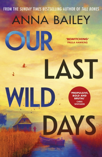 Our Last Wild Days - 9780857527400