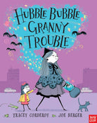 Hubble Bubble, Granny Trouble - 9780857630285