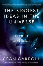 The Biggest Ideas in the Universe 2 : Quanta and Fields - 9780861546480