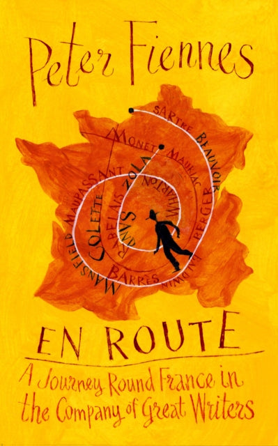 En Route : A Journey Round France in the Company of Great Writers