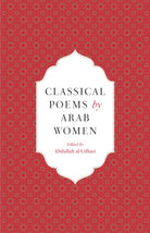 Classical Poems by Arab Women : An Anthology - 9780863569340