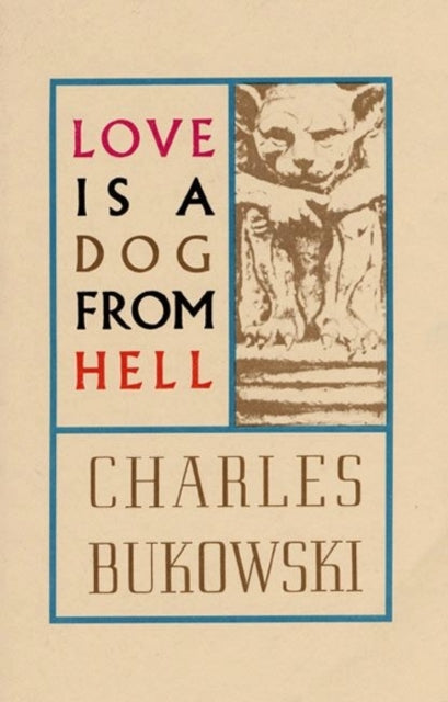 Love is a Dog From Hell - 9780876853627