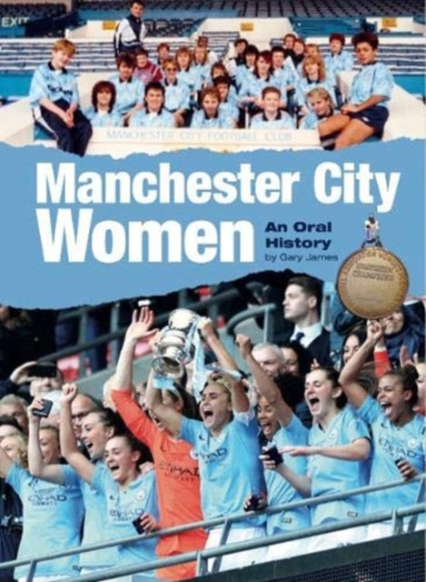 Manchester City Women : An Oral History - 9780955812798