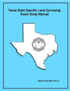 Texas State Specific Land Surveying : Exam Study Manual - 9780990438359