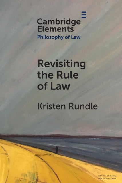 Revisiting the Rule of Law - 9781009009676